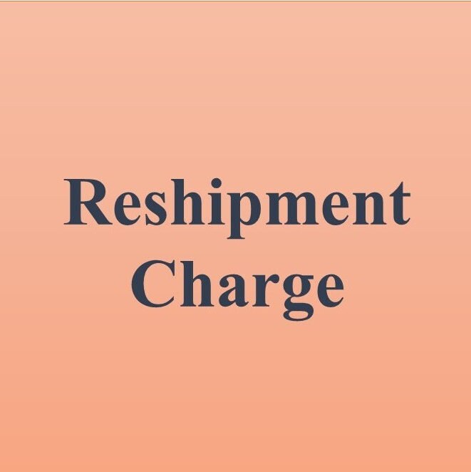 Reshipment charge
